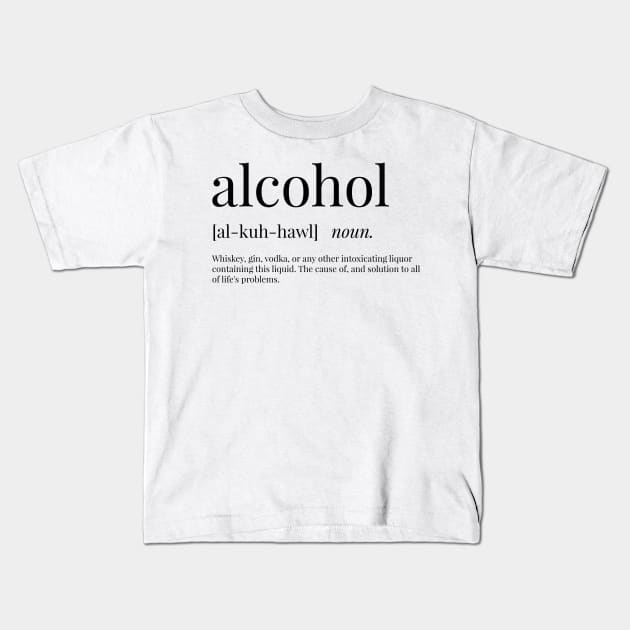 Alcohol Definition Kids T-Shirt by definingprints